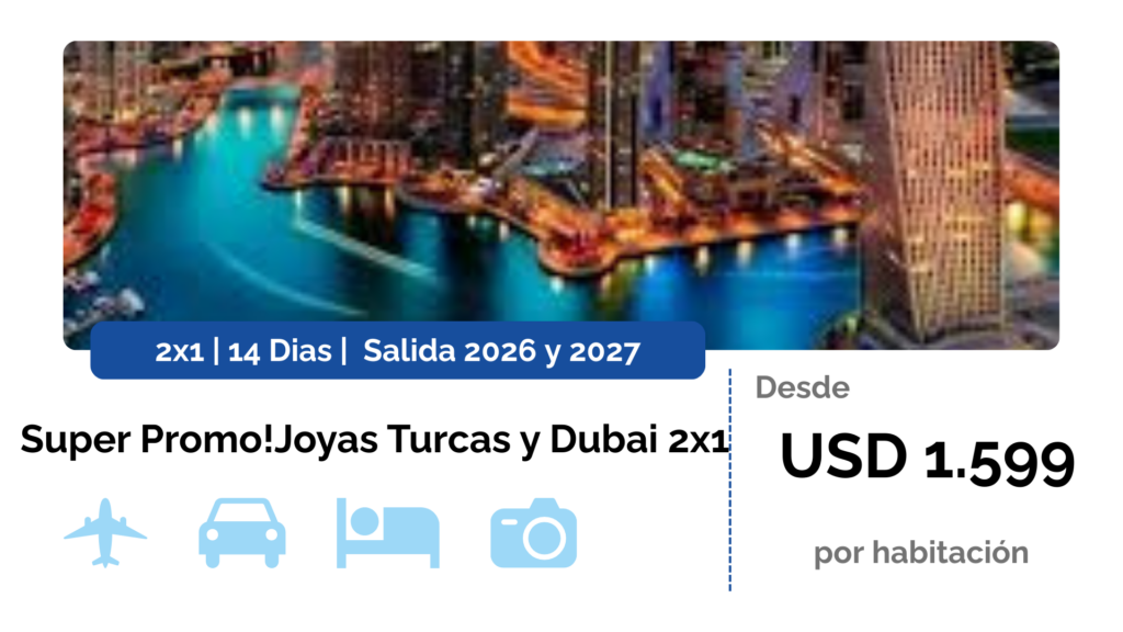 Joyas Turcas con Dubai 2×1