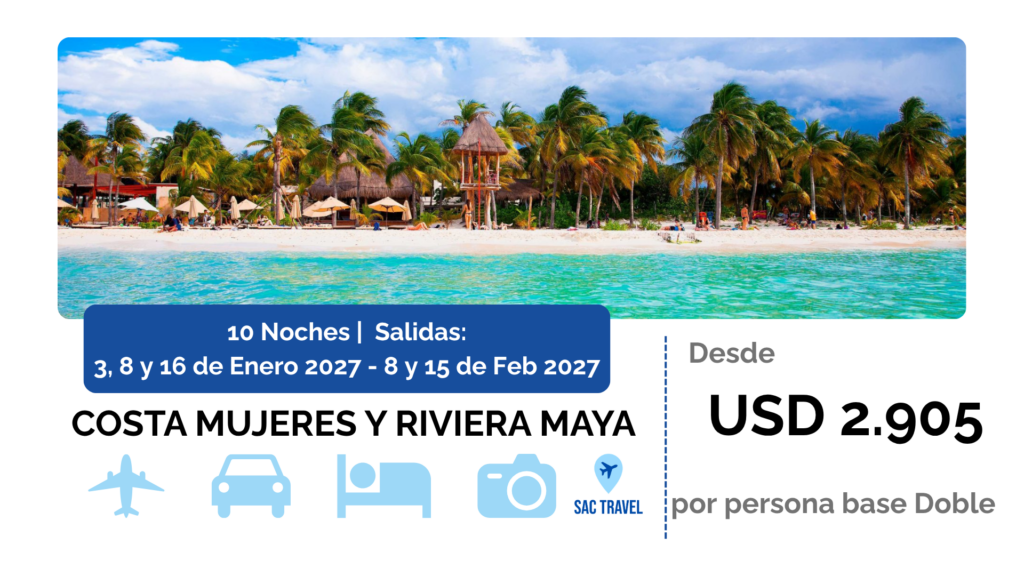 MEXICO – Salidas: 3, 8 y 16 de Enero 2027 – 8 y 15 Feb 2027